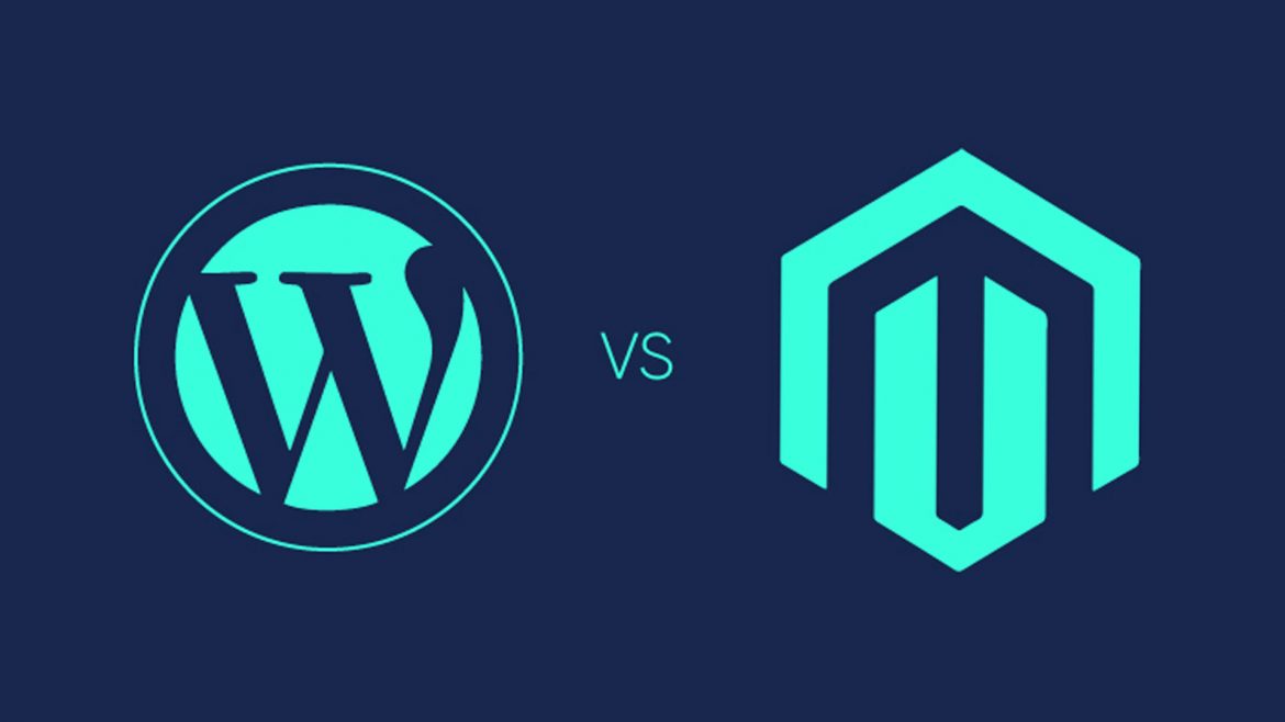 WordPress Vs Magento – Comparison For Better eCommerce Development